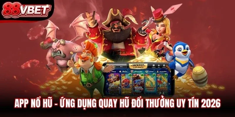App Nổ Hũ