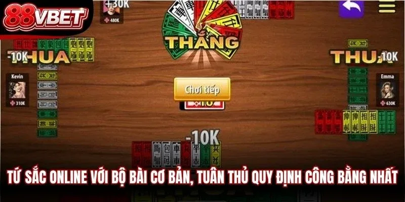 Tứ Sắc online với bộ bài cơ bản, tuân thủ quy định công bằng nhất