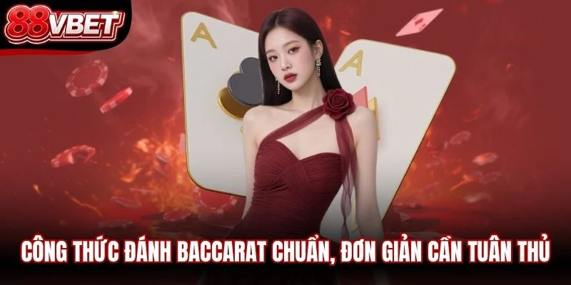 Công Thức Đánh Baccarat