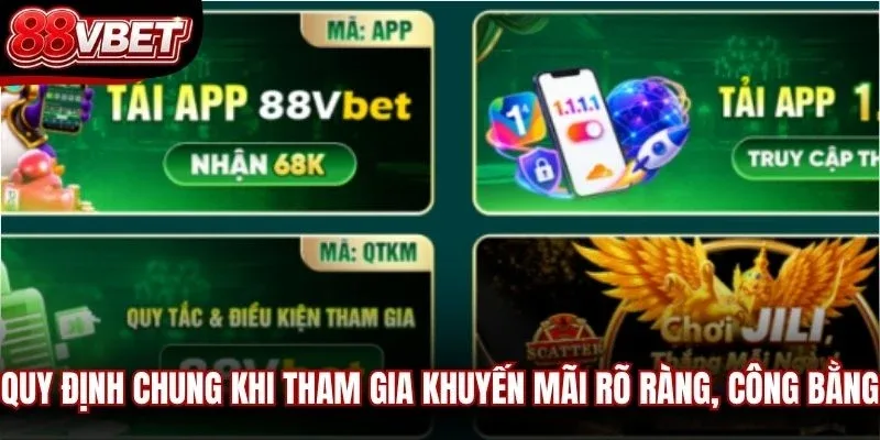 Quy định chung khi tham gia khuyến mãi rõ ràng, công bằng
