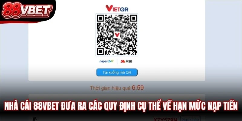 Nhà cái 88VBET đưa ra các quy định cụ thể về hạn mức nạp tiền