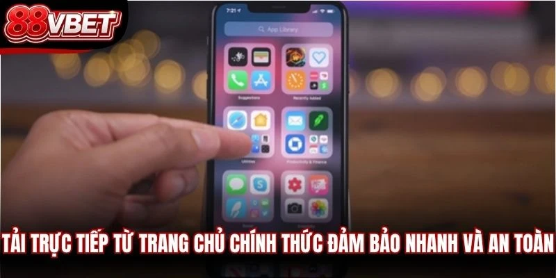 Tải trực tiếp từ trang chủ chính thức đảm bảo nhanh và an toàn